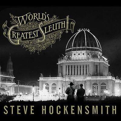 Cover for Steve Hockensmith · World's Greatest Sleuth! (CD) (2011)