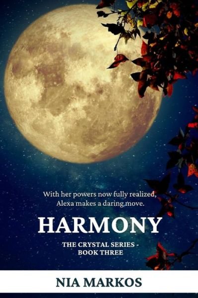 Cover for Nia Markos · Harmony (The Crystal Series) Book Three (Pocketbok) (2022)