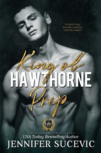 Cover for Jennifer Sucevic · King of Hawthorne Prep - Hawthorne Prep (Pocketbok) (2021)