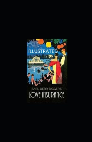 Cover for Earl Derr Biggers · Love Insurance Illustrated (Paperback Book) (2021)