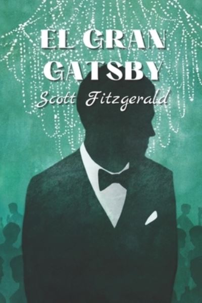 Cover for F Scott Fitzgerald · El gran Gatsby (Paperback Bog) (2021)