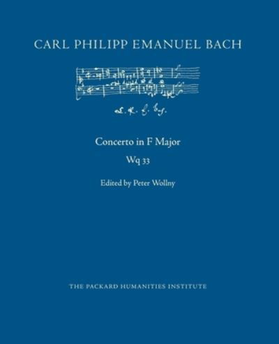 Concerto in F Major, Wq 33 - Carl Philipp Emanuel Bach - Bücher - Independently Published - 9798517960993 - 9. Juni 2021