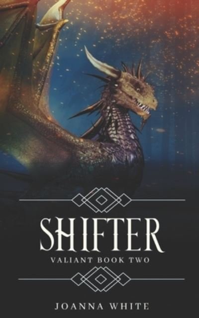 Shifter: Valiant Book Two - Joanna White - Bücher - Independently Published - 9798545156993 - 28. Juli 2021