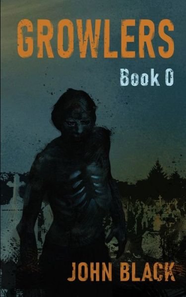 Cover for John Black · Growlers Book 0 (Pocketbok) (2020)