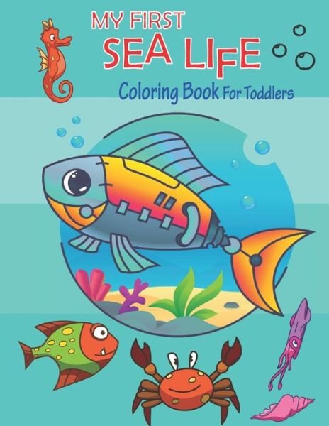 Cover for Noumidia Colors · My First Sea Life Coloring Book for toddlers (Paperback Book) (2020)