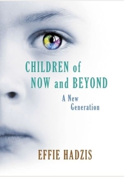 Cover for Effie Hadzis · Children of Now and Beyond (Taschenbuch) (2020)