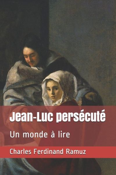 Cover for Charles Ferdinand Ramuz · Jean-Luc persecute (Paperback Book) (2020)