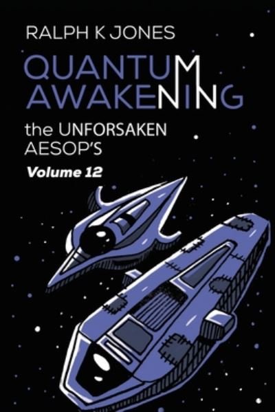 Cover for Ralph K Jones · Quantum Awakening Vol 12 (Paperback Book) (2020)