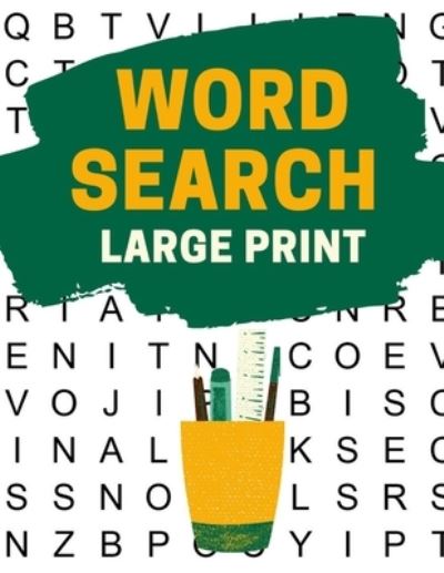 Word Search Large Print - Getelan Journals - Books - Independently Published - 9798693695993 - October 4, 2020