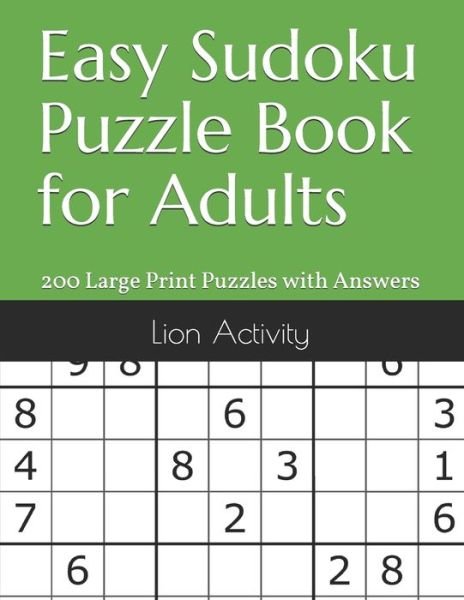Cover for Lion Activity · Easy Sudoku Puzzle Book for Adults (Paperback Bog) (2021)