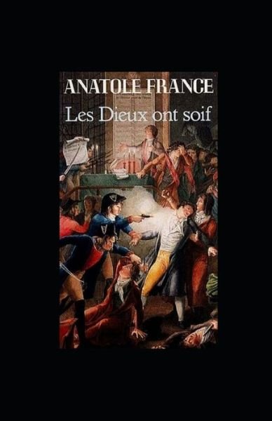 Cover for Anatole France · Les Dieux ont soif (Paperback Book) (2021)