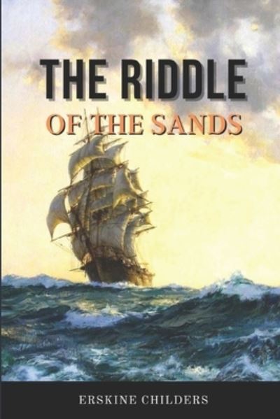 Cover for Erskine Childers · The Riddle of the Sands (Paperback Book) (2021)