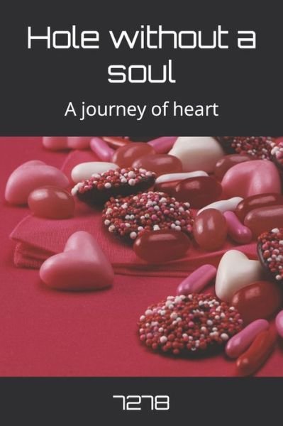 Cover for Parv Agarwal · Hole without a soul: A journey of heart (Taschenbuch) (2021)