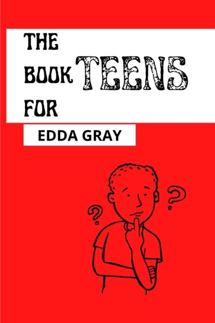 Cover for Edda Gray · The Book for Teens (Pocketbok) (2022)
