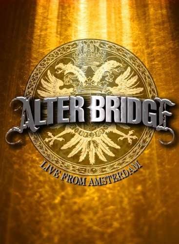 Alter Bridge Live from Amsterdam - Alter Bridge - Elokuva - Dc3 Music Group - 0094922356994 - tiistai 23. maaliskuuta 2010