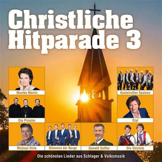 Christliche Hitsparade 3 - V/A - Muziek - POLYSTAR - 0600753801994 - 26 oktober 2017