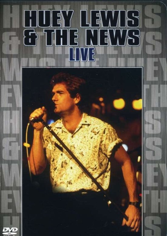 Cover for Huey Lewis &amp; the News · Huey Lewis &amp; the News Live (DVD) (2005)
