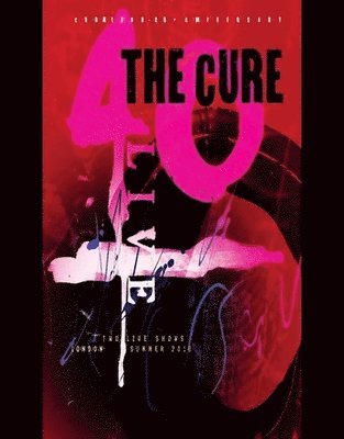 40 Live Curaetion 25 + Anniversary (2 Blu‐ray) - The Cure - Elokuva - ALTERNATIVE - 0801213357994 - perjantai 18. lokakuuta 2019