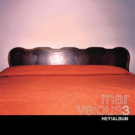 Marvelous 3 · Hey!album (LP) [Pink Vinyl edition] (2023)