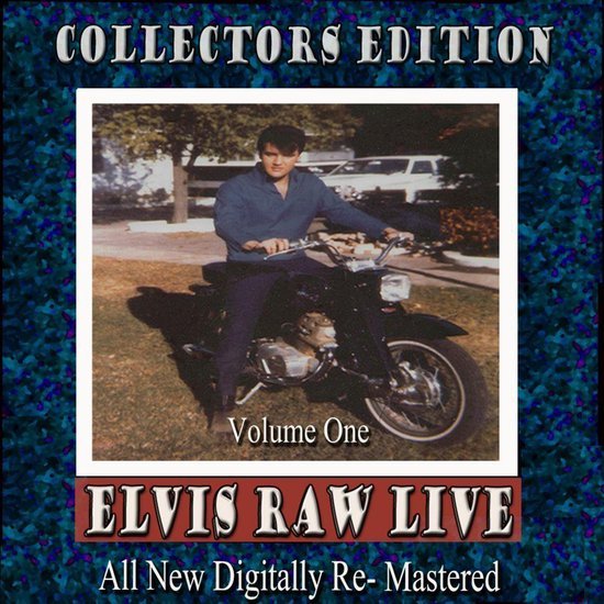 Elvis Raw Live - Volume 1 - Elvis Presley - Musik - IGMO - 0887158014994 - 28. september 2016
