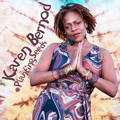 Cover for Karen Bernod · Plantingseeds (CD) (2014)
