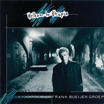 Cover for Frank Boeijen · Welkom in Utopia (CD) (1993)