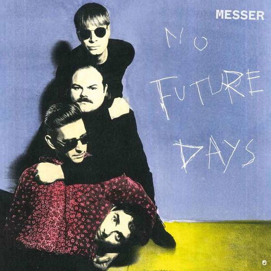 No Future Days - Messer - Musik - Indigo - 4015698764994 - 14. Februar 2020