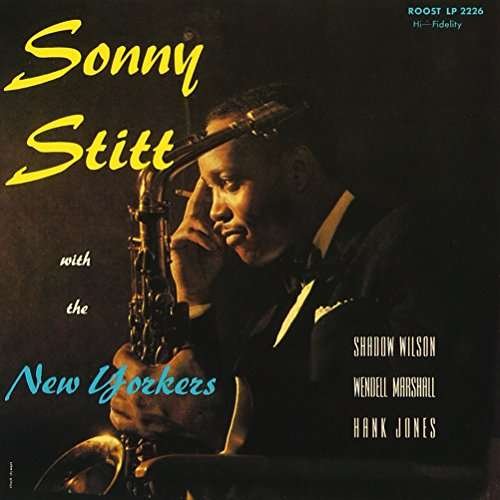 Cover for Sonny Stitt · &amp; the New Yorkers (CD) [Japan Import edition] (2016)