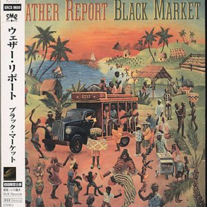 Cover for Weather Report · Black Market (CD) [Limited, Remastered edition] (2001)