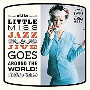 Cover for Akiko · Little Miss Jazz &amp; Jive Goes Around (CD) (2016)