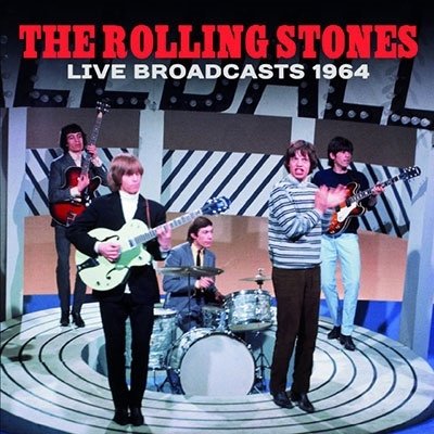 Live Broadcasts 1964 (+7) - The Rolling Stones - Musik - RATS PACK RECORDS CO. - 4997184170994 - 16. Dezember 2022