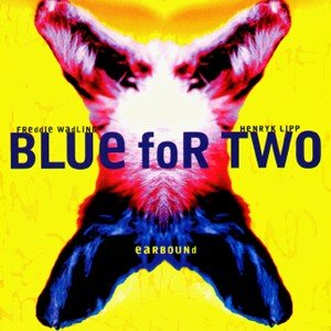 Earbound - Blue For Two - Musiikki - Energy Rekords - 7391946063994 - perjantai 6. toukokuuta 2016