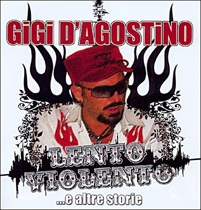 Lento Violento - Gigi D'Agostino - Musikk - EDEL COMPANY - 8019256010994 - 4. mai 2007