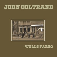 Cover for John Coltrane · Wells Fargo (LP) (2019)