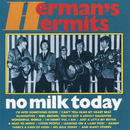 Herman's Hermits-no Milk Today - Herman's Hermits - Musik - REMEMBER - 8712177005994 - 26. marts 1990