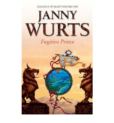 Cover for Janny Wurts · Fugitive Prince: First Book of the Alliance of Light - The Wars of Light and Shadow (Taschenbuch) (1998)
