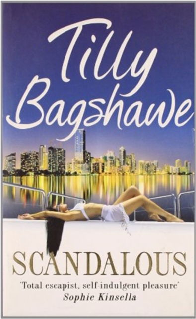 Scandalous - Tilly Bagshawe - Książki - HarperCollins Publishers - 9780007427994 - 9 grudnia 2010