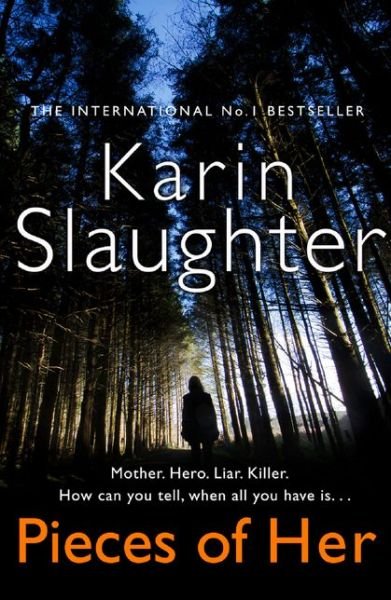 Cover for Karin Slaughter · Pieces of Her (Pocketbok) (2018)