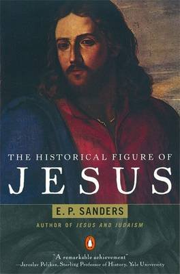 The Historical Figure of Jesus - E. Sanders - Böcker - Penguin Books Ltd - 9780140144994 - 30 november 1995