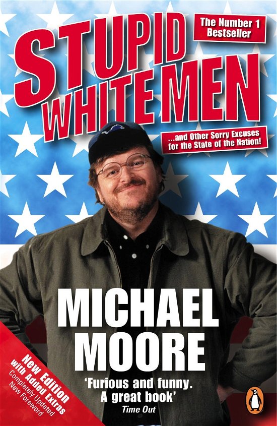 Cover for Michael Moore · Stupid White Men: ...and Other Sorry Excuses for the State of the Nation! (Taschenbuch) (2004)
