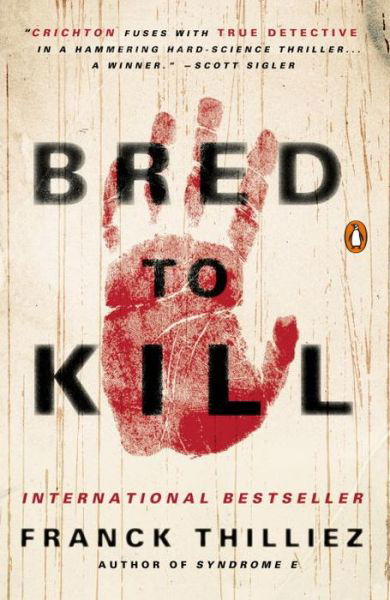 Bred to Kill - Franck Thilliez - Bücher - Penguin USA - 9780143127994 - 10. Januar 2016