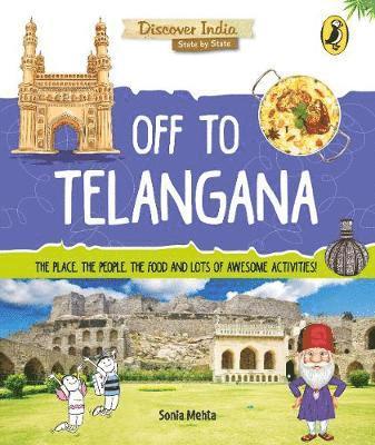 Cover for Sonia Mehta · Off to Telangana (Discover India) (Paperback Book) (2018)