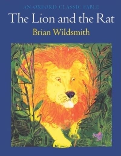 Cover for Brian Wildsmith · The Lion and the Rat (Oxford Classic Fables) (N/A) (2000)