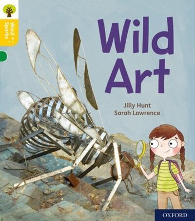 Cover for Jilly Hunt · Oxford Reading Tree Word Sparks: Level 5: Wild Art - Oxford Reading Tree Word Sparks (Taschenbuch) (2020)
