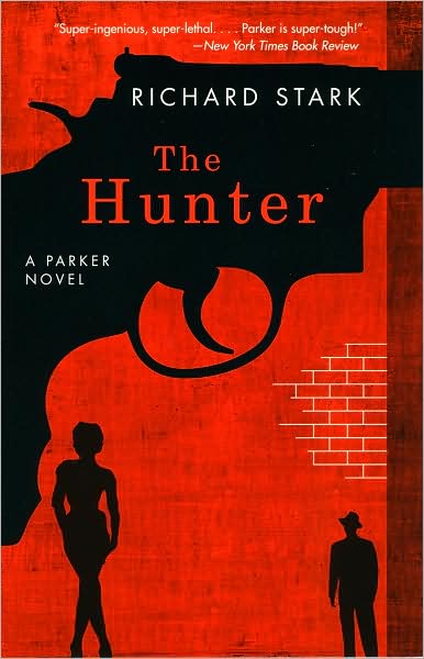 Cover for R Stark · The Hunter – A Parker Novel (Paperback Book) [Revised edition] (2008)