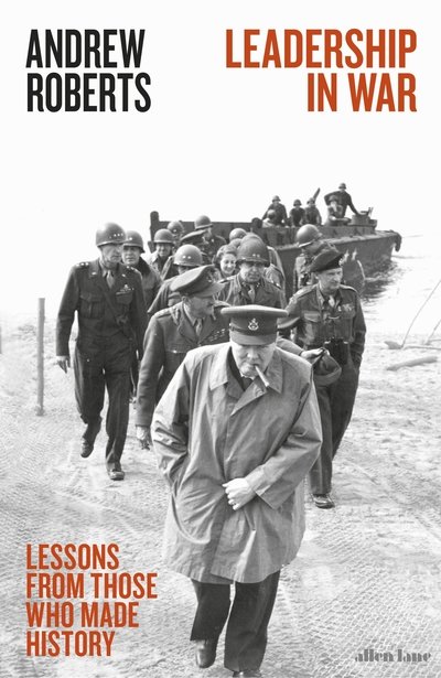 Cover for Andrew Roberts · Leadership in War: Lessons from Those Who Made History (Gebundenes Buch) (2019)