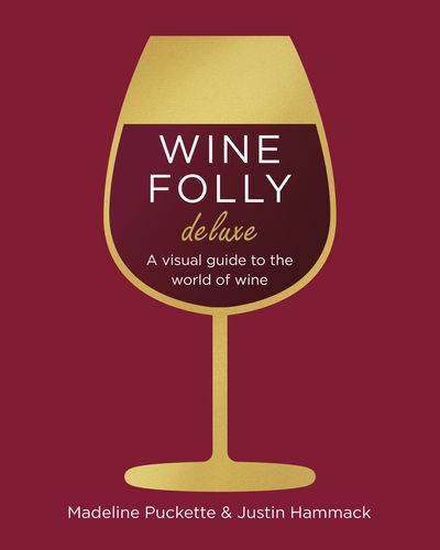 Wine Folly: Magnum Edition: The Master Guide - Madeline Puckette - Kirjat - Penguin Books Ltd - 9780241364994 - torstai 4. lokakuuta 2018