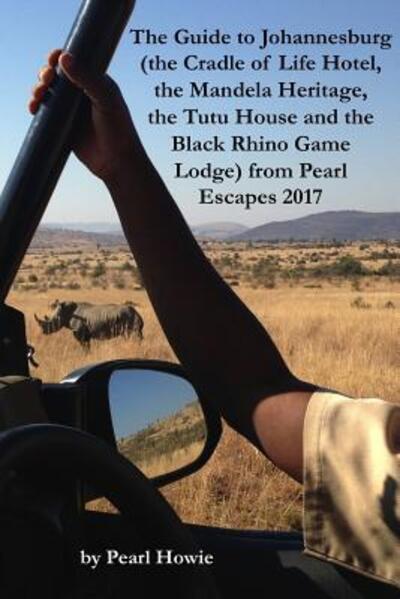 Cover for Pearl Howie · The Guide to Johannesburg  from Pearl Escapes 2017 (Paperback Book) (2019)