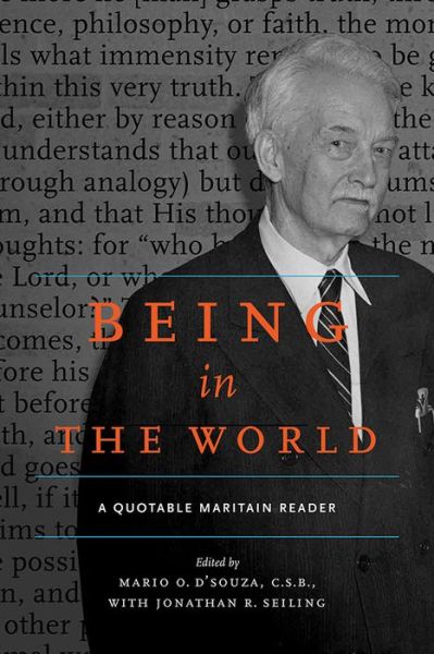 Cover for Mario O D\'souza · Being in the World: A Quotable Maritain Reader (Paperback Book) (2014)
