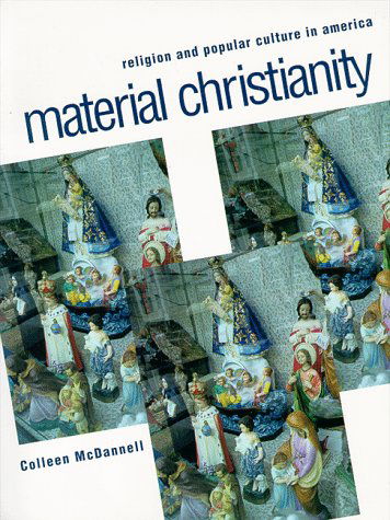 Cover for Colleen McDannell · Material Christianity (Paperback Book) [1st edition] (1998)